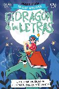 PHONICS IN SPANISH-Un duende, un dragón y un problema ¿con solución? / An Elf, a Dragon, and a Problem... With a Solution? The Letters Dragon 3