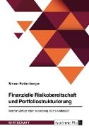 Finanzielle Risikobereitschaft und Portfoliostrukturierung. Welchen Einfluss haben soziodemografische Merkmale?