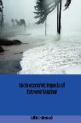 Socio Economic Impacts of Extreme Weather