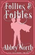 Follies & Foibles