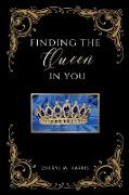 Finding The Queen In You