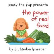 Penny The Pup Presents The Power of Real Food