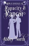 Rapacity & Rancor