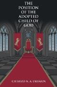 The Position of the Adopted Child of God