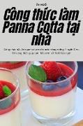 Công th¿c làm Panna Cotta t¿i nhà