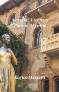 Verona, Vicenza, Padua, Mantua