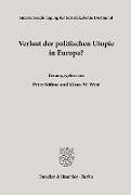 Verlust der politischen Utopie in Europa?