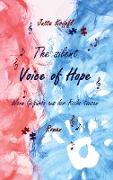 The silent Voice of Hope