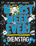 Worst Week Ever – Dienstag
