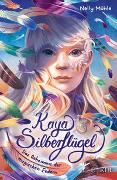 Kaya Silberflügel − Das Geheimnis der magischen Federn