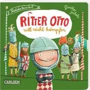 Ritter Otto will nicht kämpfen