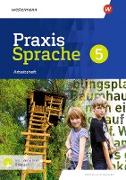 Praxis Sprache 5. Arbeitsheft mit interaktiven Übungen. Differenzierende Ausgabe für Sachsen