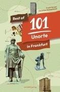 Best of 101 Unorte in Frankfurt