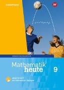 Mathematik heute 9. Arbeitsheft mit interaktiven Übungen. Thüringen