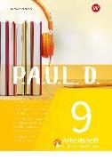 P.A.U.L. D. (Paul) 9. Arbeitsheft interaktiven Übungen. Für Gymnasien und Gesamtschulen - Neubearbeitung