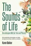The Sounds of Life — Die verborgene Welt der Tiere und Pflanzen