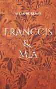 Franccis & Mia