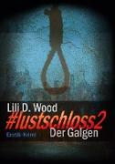 #lustschloss2 - Der Galgen