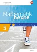 Mathematik heute 5. Arbeitsheft mit interaktiven Übungen. Sachsen