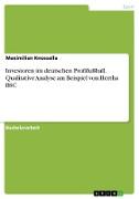 Investoren im deutschen Profifußball. Qualitative Analyse am Beispiel von Hertha BSC