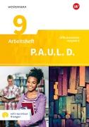 P.A.U.L. D. (Paul) 9. Arbeitsheft mit interaktiven Übungen. Differenzierende Ausgabe für Realschulen und Gemeinschaftsschulen. Baden-Württemberg