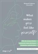 What makes you feel like yourself?