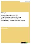 Wertpapieraffinität und die Abschlusswahrscheinlichkeit von Finanzinstrumenten deutscher Privatkunden. Einfluss von Social Media