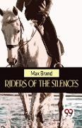Riders Of The Silences