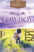 Marry Me, Cowboy