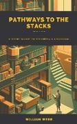 Pathways to the Stacks