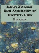 Illicit Finance Risk Assessment of Decentralized Finance