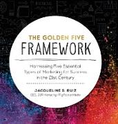 The Golden Five Framework