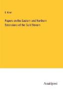 Papers on the Eastern and Northern Extensions of the Guld Stream