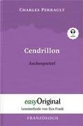Cendrillon / Aschenputtel (Buch + Audio-CD) - Lesemethode von Ilya Frank - Zweisprachige Ausgabe Französisch-Deutsch