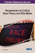 Perspectives on Critical Race Theory and Elite Media