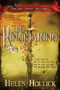 The Kingmaking Book One of the Pendragon's Banner Trilogy