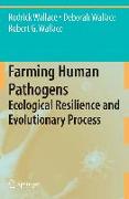 Farming Human Pathogens