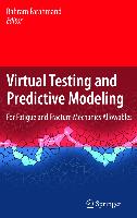 Virtual Testing and Predictive Modeling