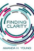 Finding Clarity: Design a Business You Love and Simplify Your Marketing