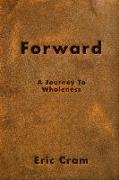 Forward: Outgrowing the tyrannies of life