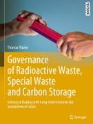 Governance of Radioactive Waste, Special Waste and Carbon Storage