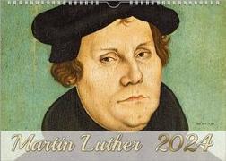 Der Luther-Kalender 2024, DIN A4 - Porträts, Leben, Denkmäler ... Ölgemälde, Holzstiche, Fotografien