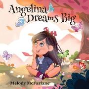 Angelina Dreams Big