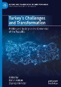 Turkey¿s Challenges and Transformation