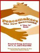 Peacemakers: The New Generation