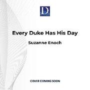 Every Duke Has His Day