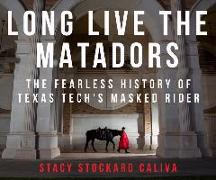Long Live the Matadors