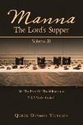 Manna: the Lord's Supper: It's the Party of the Millennium Y'all! You're Invited!