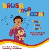 Brush Your Teeth, Brush Your Teeth: Brandon's Song for Healthy Teeth