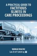 A Practical Guide to Factitious Illness in Care Proceedings